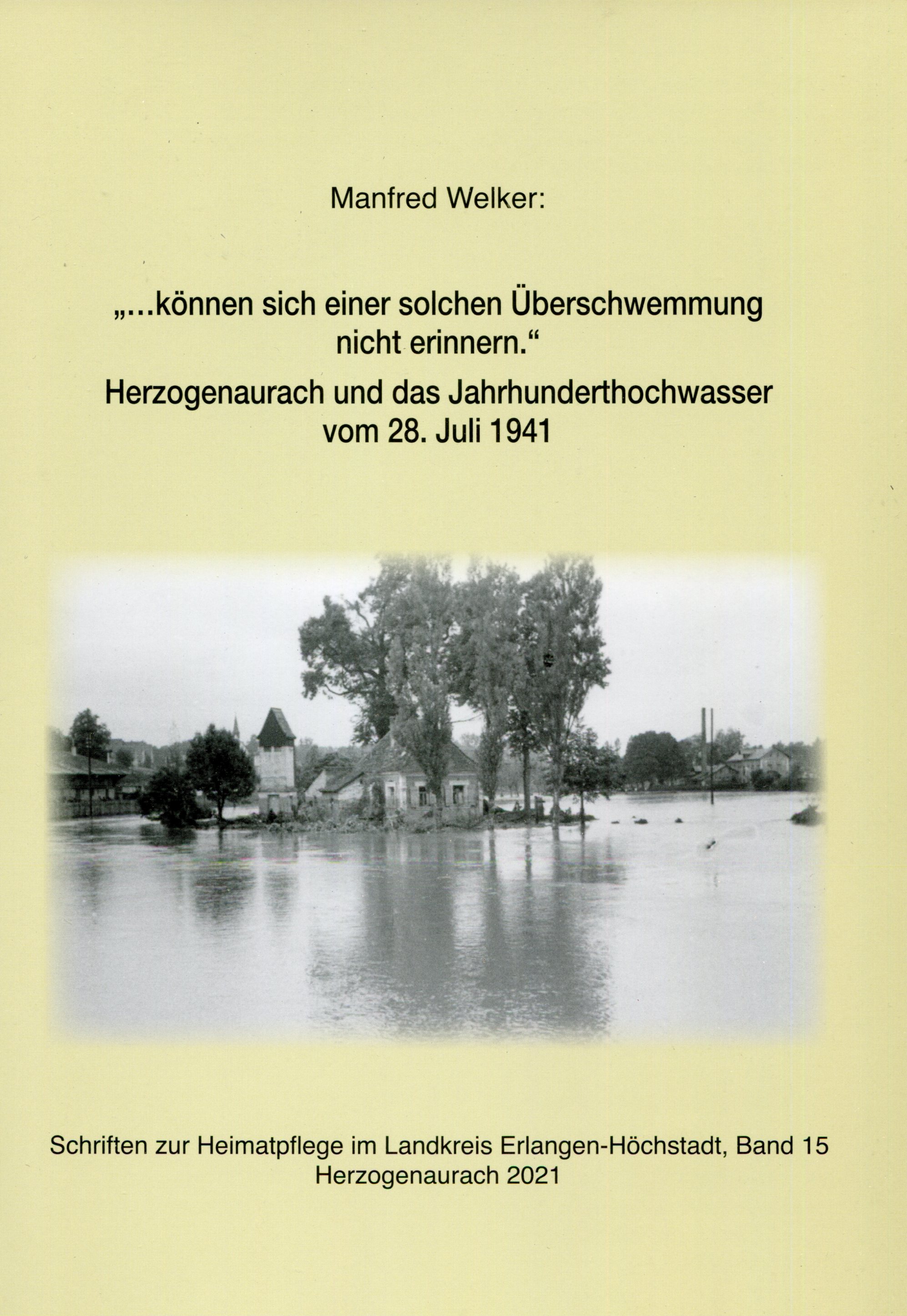 Heimatpflege ERH Schriften Band 15: Herzogenaurach & das Jahrhunderthochwasser - 6 Euro