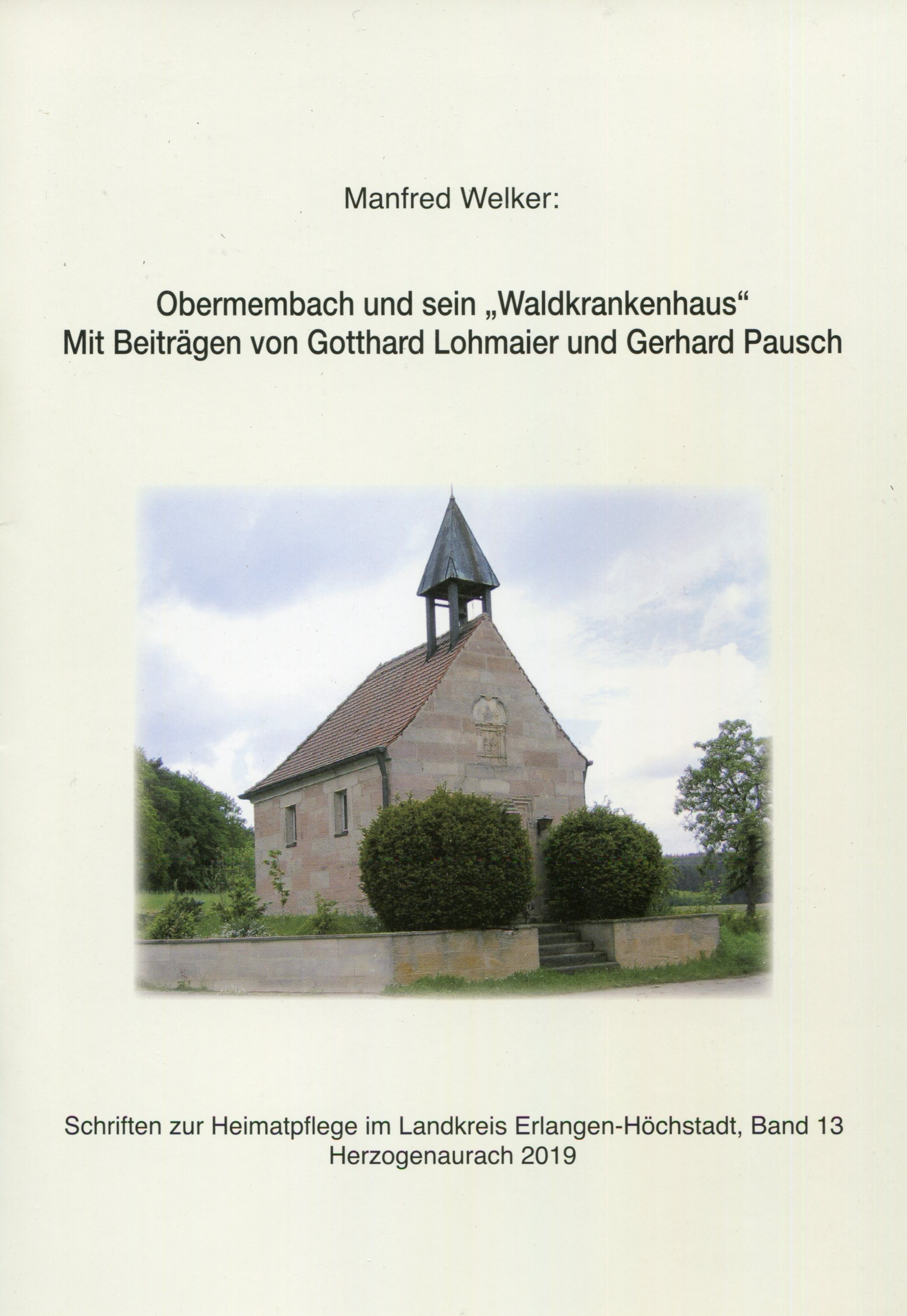 Heimatpflege ERH Schriften Band 13: Obermembach & Waldkrankenhaus - 6 Euro