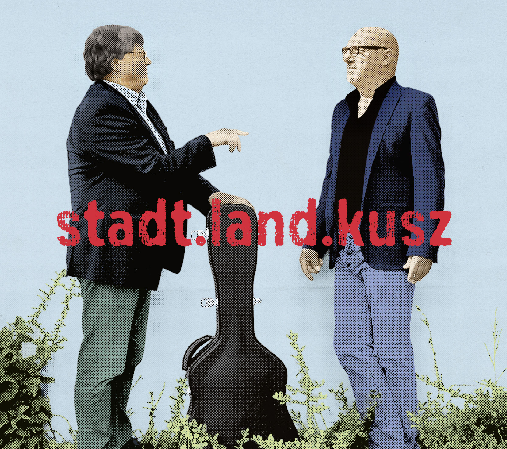 „stadt.land.kusz“ mit Fitzgerald Kusz und Klaus Brandl in Eschenauer Lokschuppen