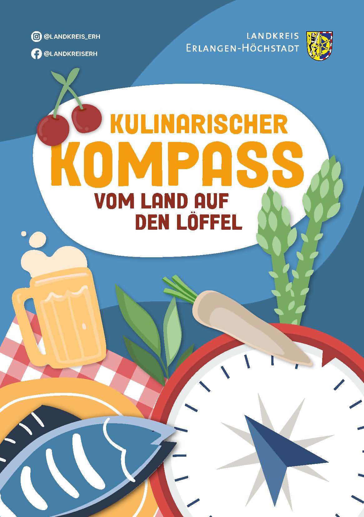 Titelbild des neuen Gastroguides: Ein Kompass, der rechts ins Bild hineinragt, Um ihn herum sind auf einer Tischdecke ein Karpfen, ein Bierkrug, Kren und Spargel platziert. In einer Blase obendrüber steht Der kulinarische Kompass -Vom Land auf den Löffel